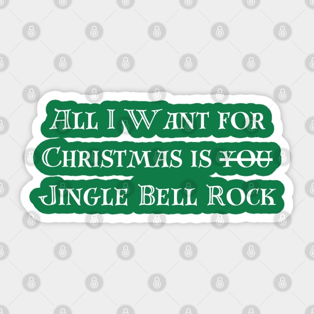 All I Want for Christmas Sticker by TurnerTees